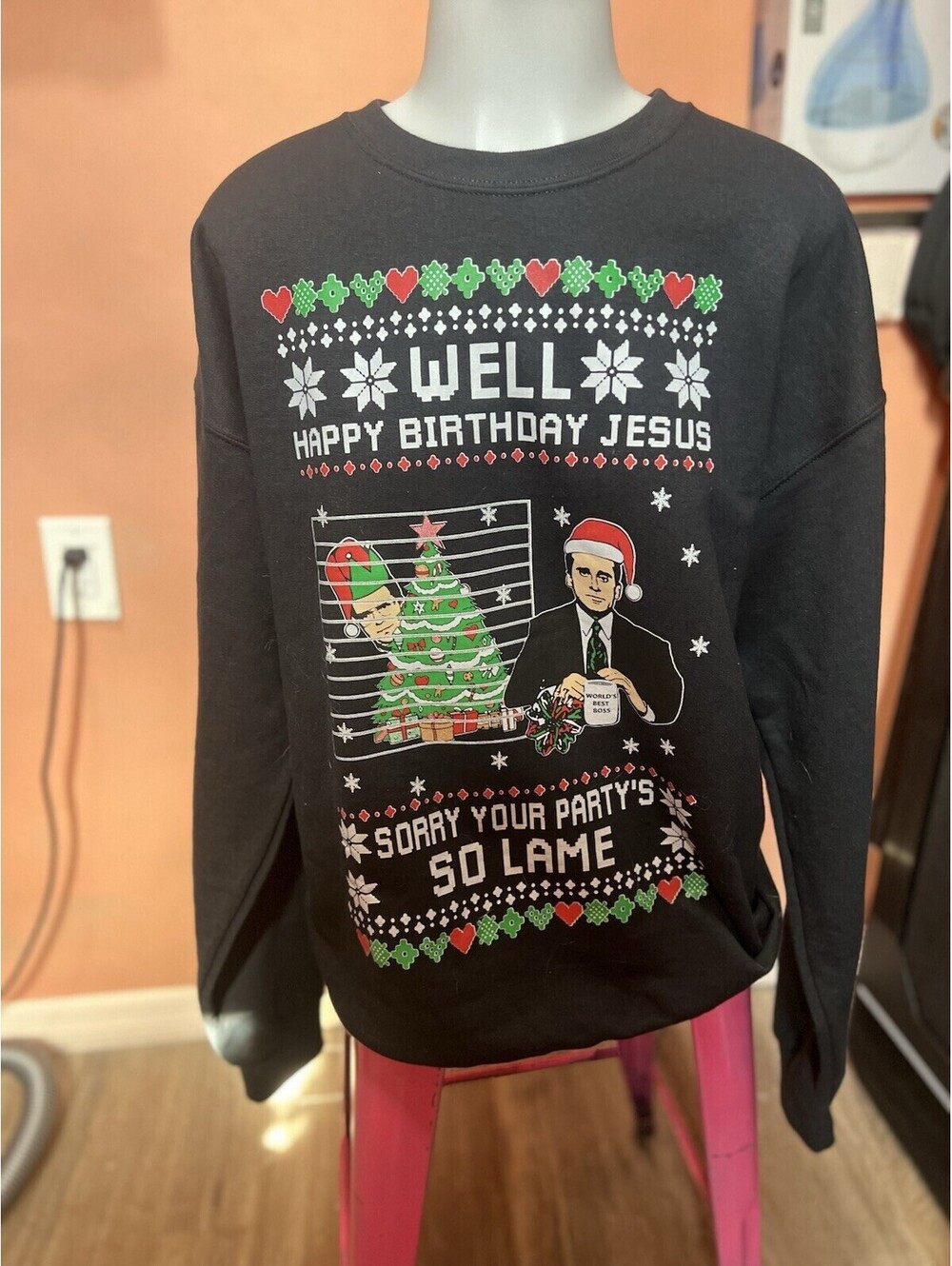 WELL HAPPY BIRTHDAY JESUS- SORRY YOUR PARTY'S SO LAME Sweatshirt,L in Black